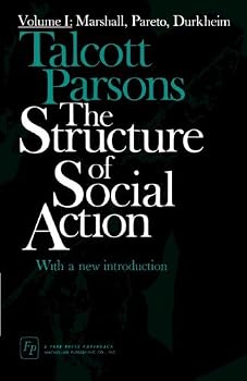 By Talcott Parsons - The Structure of Social Action, Vol. 1: Marshall, Pareto, Durkhei (2nd Edition) (1967-12-16) [Paperback]