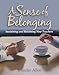A Sense of Belonging: Sustaining and Retaining New Teachers