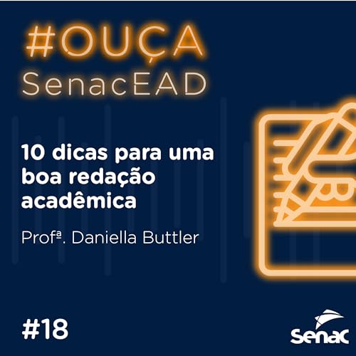 #18 - 10 dicas para uma boa reda&ccedil;&atilde;o acad&ecirc;mica | Prof&ordf; Daniella Buttler
