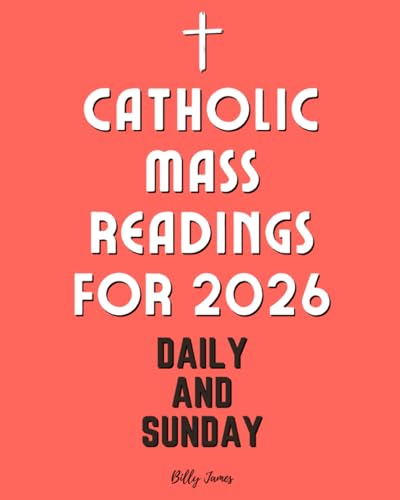 Catholic Daily and Sunday Mass Readings for 2026: Missal with Celebrations of the Liturgical Year 2026 with Helpful Prompts for Writing
