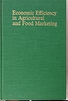 Economic Efficiency in Agricultural and Food Marketing 0813805333 Book Cover