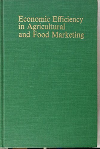 Economic Efficiency in Agricultural and Food Marketing