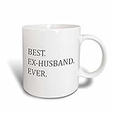 3dRose mug_151495_1 Best Ex-Husband Ever Funny Gifts for Your Ex Good Term Exes Humorous Humor Fun Ceramic Mug, 11-Ounce