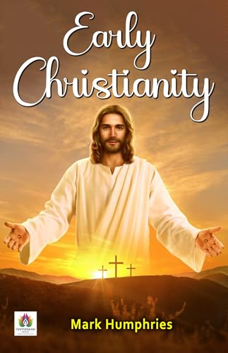 Early Christianity (English Edition)