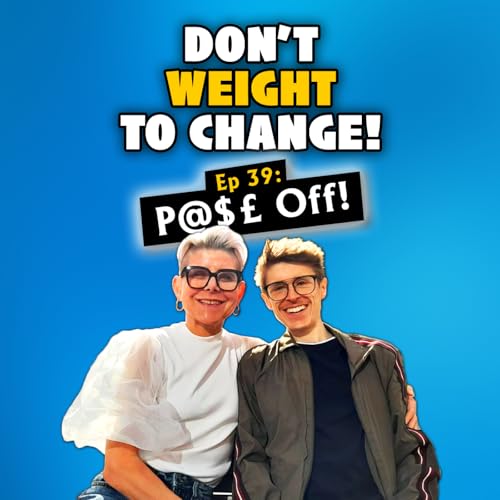 Episode 39: P@$&pound; off with your &ldquo;at leasts!&rdquo; cover art