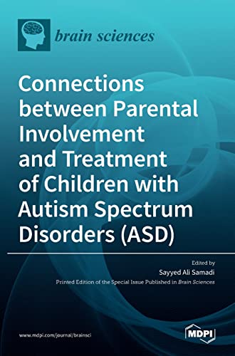 Connections between Parental Involvement and Treatment of Children with Autism Spectrum Disorders (ASD)