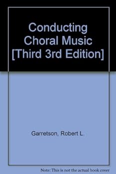 Hardcover Conducting Choral Music (Third Edition) Book