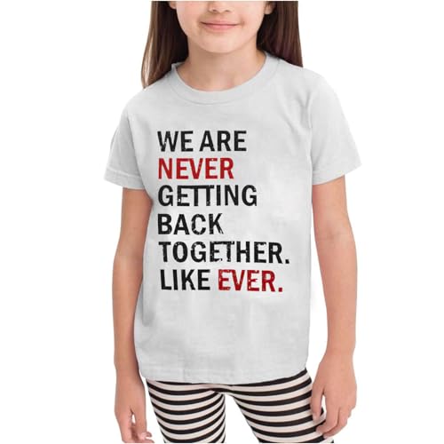 Country Music Shirt for Kids Girls We are Never Getting Back Together Like Ever Letters Graphic Tee