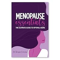 Menopause Essentials : The Ultimate Guide to Optimal Aging 1733896783 Book Cover