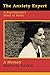 The Anxiety Expert: A Psychiatrist's Story of Panic