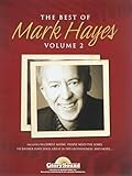 The Best of Mark Hayes Volume 2 | Piano Sheet Music Book | Contemporary Christian Arrangements for Worship and Church Services | Intermediate Sacred Piano Solos | Inspirational Songbook for Students