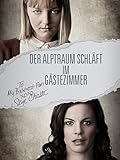  Der Albtraum schläft im Gästezimmer