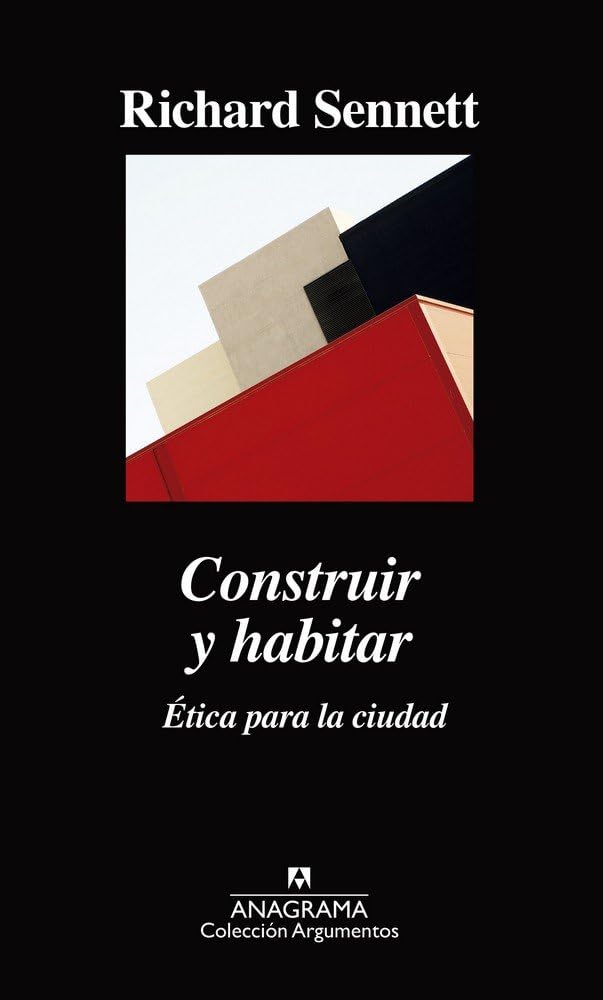 Construir Y Habitar: Ética para la ciudad: 527 (Argumentos)