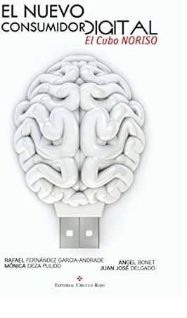 El nuevo consumidor digital: el Cubo NORISO