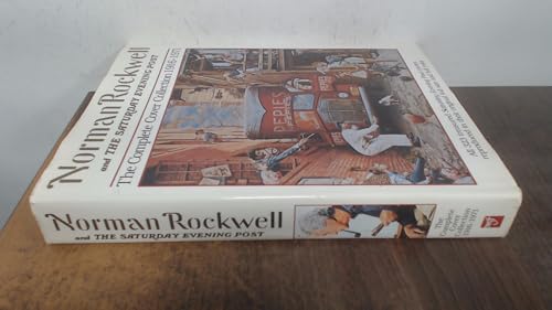 Norman Rockwell and the Saturday Evening Post: The Early Years, the Middle Years, the Later Years