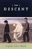 The Descent: Poems