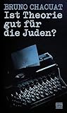 judenstern verboten  Ist Theorie gut für die Juden?: Das fatale Erbe französischen Denkens (Critica Diabolis)