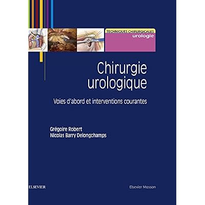 Chirurgie urologique: Principes et techniques de base