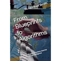From Blueprints to Algorithms