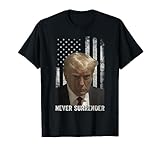 donald trump twitter notre dame Donald Trump Mugshot Shirt 2024 Präsident Trump Never Surrender Mugshot USA Flagge.