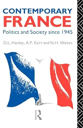 Contemporary France: Politics and Society since 1945 book cover