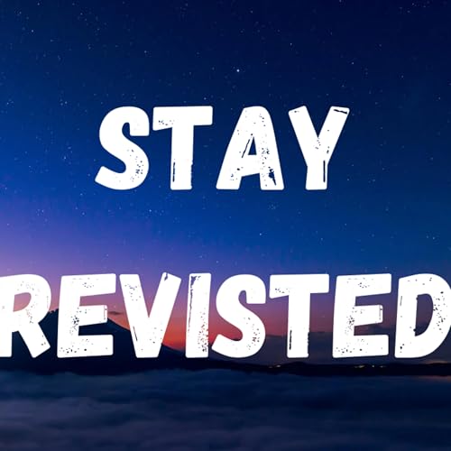EP20: Stay Revisited