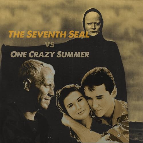 The Seventh Seal vs One Crazy Summer