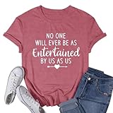 VQD Womens Best Friend Shirts No One Will Ever Be As Entertained by Us As Us T-Shirt Friendship Tee Tops Pink