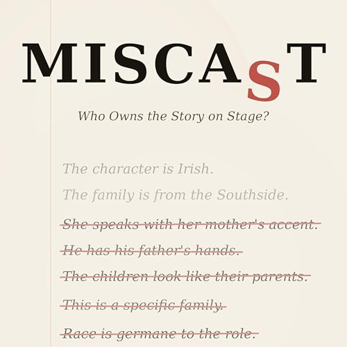 『Miscast: Who Owns the Story on Stage?』のカバーアート