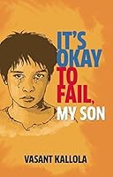 It's Okay to Fail, My Son 938403875X Book Cover