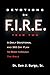 Devotions on F.I.R.E. Year Two: A Daily Devotional and 365 Day Plan to Read Through the Bible