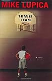 Travel Team by Mike Lupica (2004-10-07)