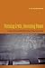 Pursuing Truth, Exercising Power: Social Science and Public Policy in the Twenty-First Century (Leonard Hastings Schoff Lectures)