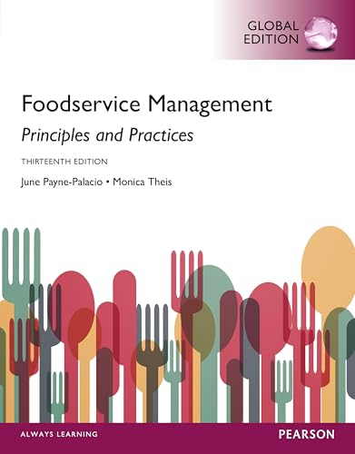 Foodservice Management: Principles and Practices, Global Edition Foodservice Management: Principles and Practices, Global Edition