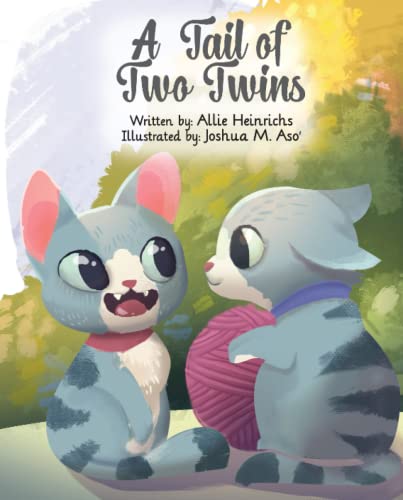 Image of A Tail of Two Twins: A motivational children's book about two twin cats who embrace their unique nature