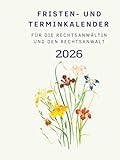 Fristen- und Terminkalender für die Rechtsanwältin und den Rechtsanwalt 2026