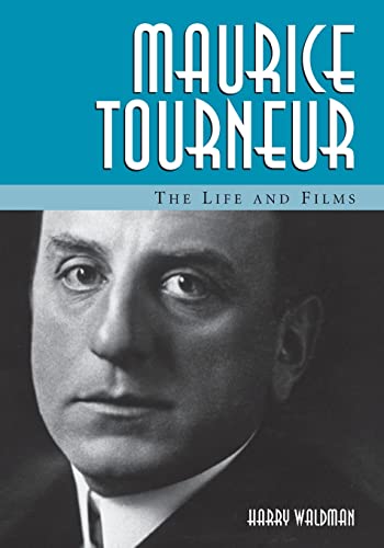 livre Maurice Tourneur: The Life and Films