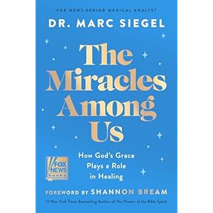 The Miracles Among Us: How God̵...