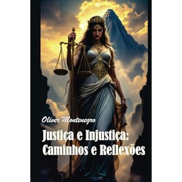 Capa do livro Justiça e Injustiça: Caminhos e Reflexões