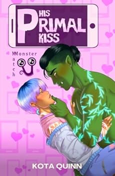 His Primal Kiss: An MM Monster Romance - Book  of the Monster Match