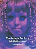 Image Factory: Fads and Fashions in Japan