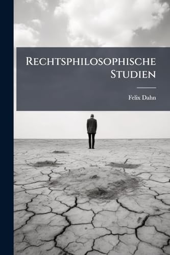 Rechtsphilosophische Studien (German Edition)