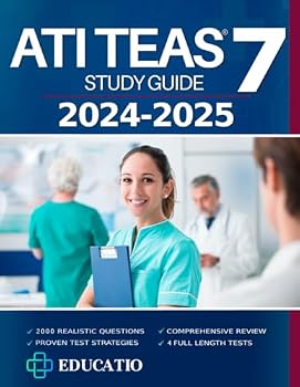 Paperback Ati Teas 7 Study Guide: A Comprehensive Study Guide for the 7th Edition with 4 Full-Length Practice Exams + 2000 Questions with Detailed Answers Book