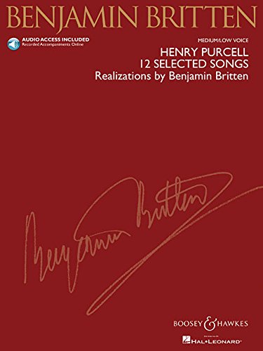 Boosey & Hawkes Inc Henry Purcell: 12 Selected Songs: Realizations by Benjamin Britten Medium/Low Voice