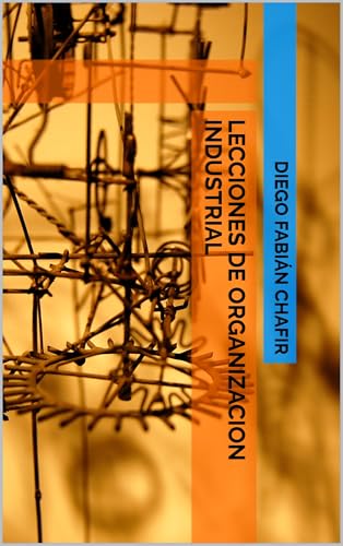 Lecciones de Organizacion Industrial Lecciones de Organizacion Industrial