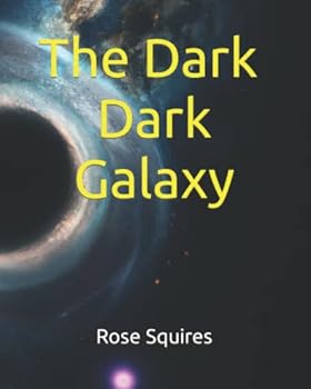 Paperback The Dark, Dark Galaxy Book