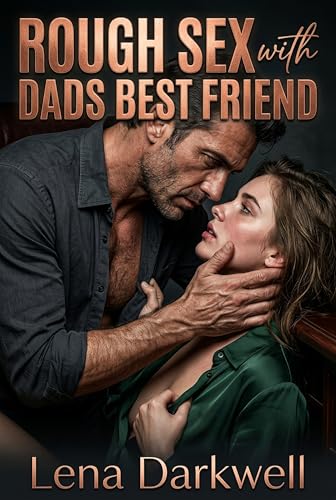 Rough Sex with Dad's Best Friend (English Edition)