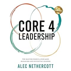 Core-4 Leadership Audiobook By Alec Nethercott cover art