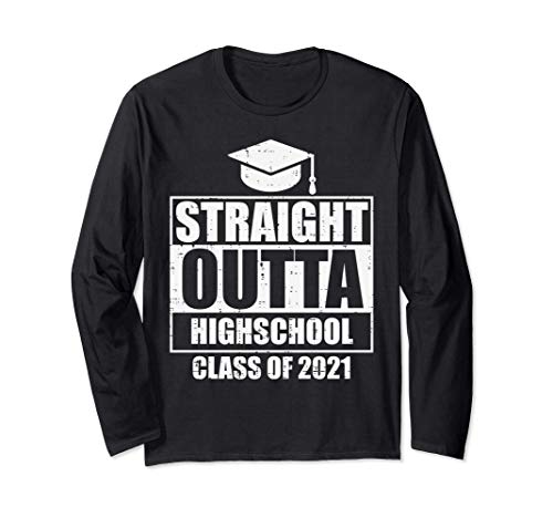 Straight Outta Highschool Class Of 2021 Senior Graduation Maglia a Manica