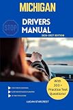 MICHIGAN DRIVERS MANUAL: Comprehensive Guide to Passing the Michigan Drivers Test and Safe Driving